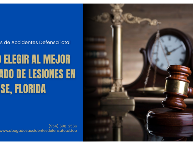 Cómo elegir al mejor abogado de lesiones en Sunrise, Florida