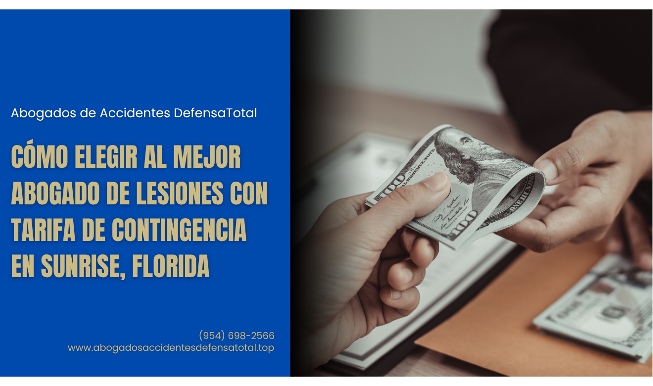 abogado lesiones tarifa contingencia Sunrise